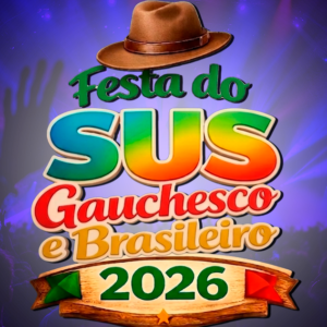 Festa do SUS Gauchesco e Brasileiro 2026